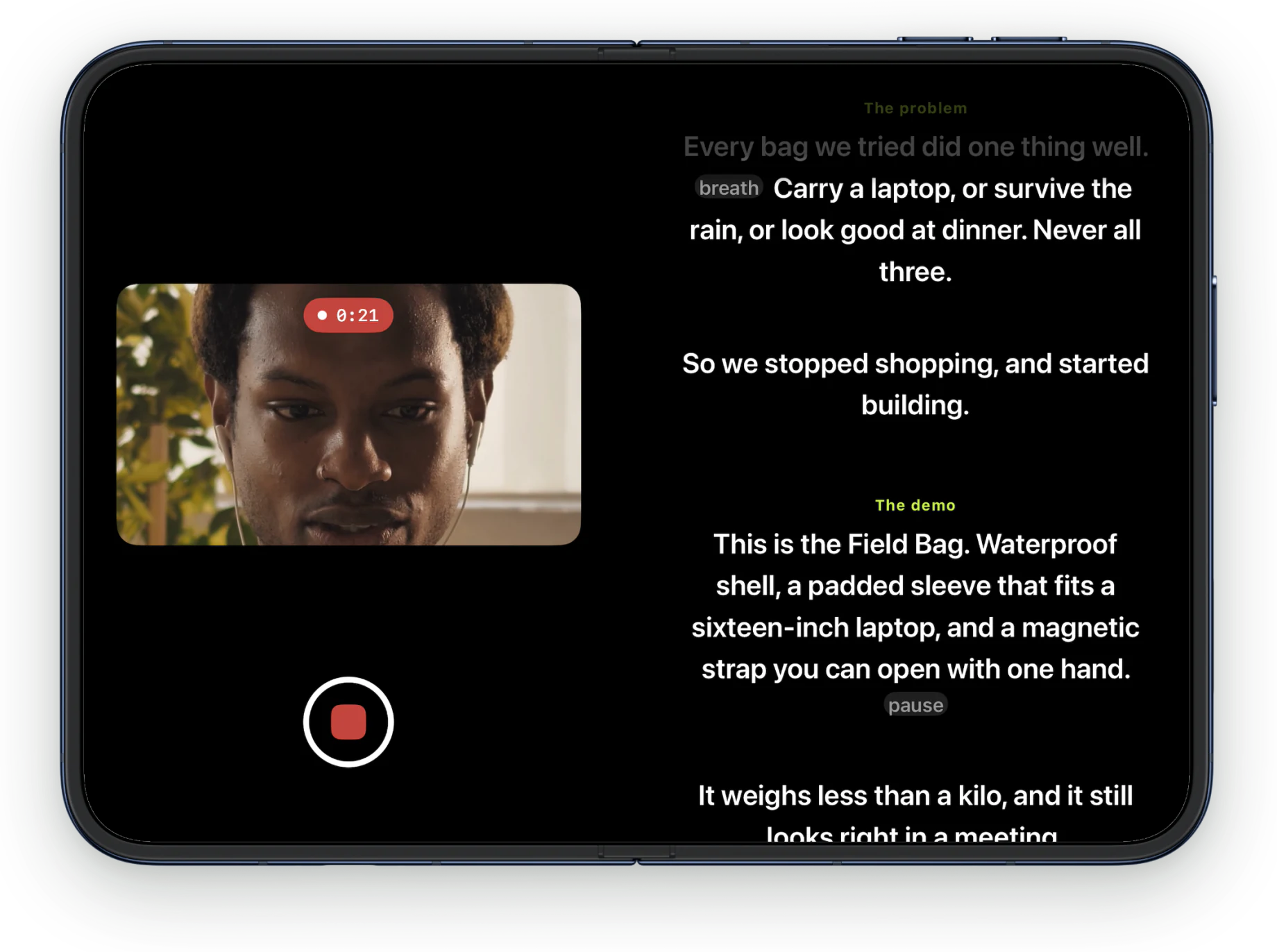 iPhone Duo open while recording: the live take with a 0:21 timer and a stop button on one half, the script on the other